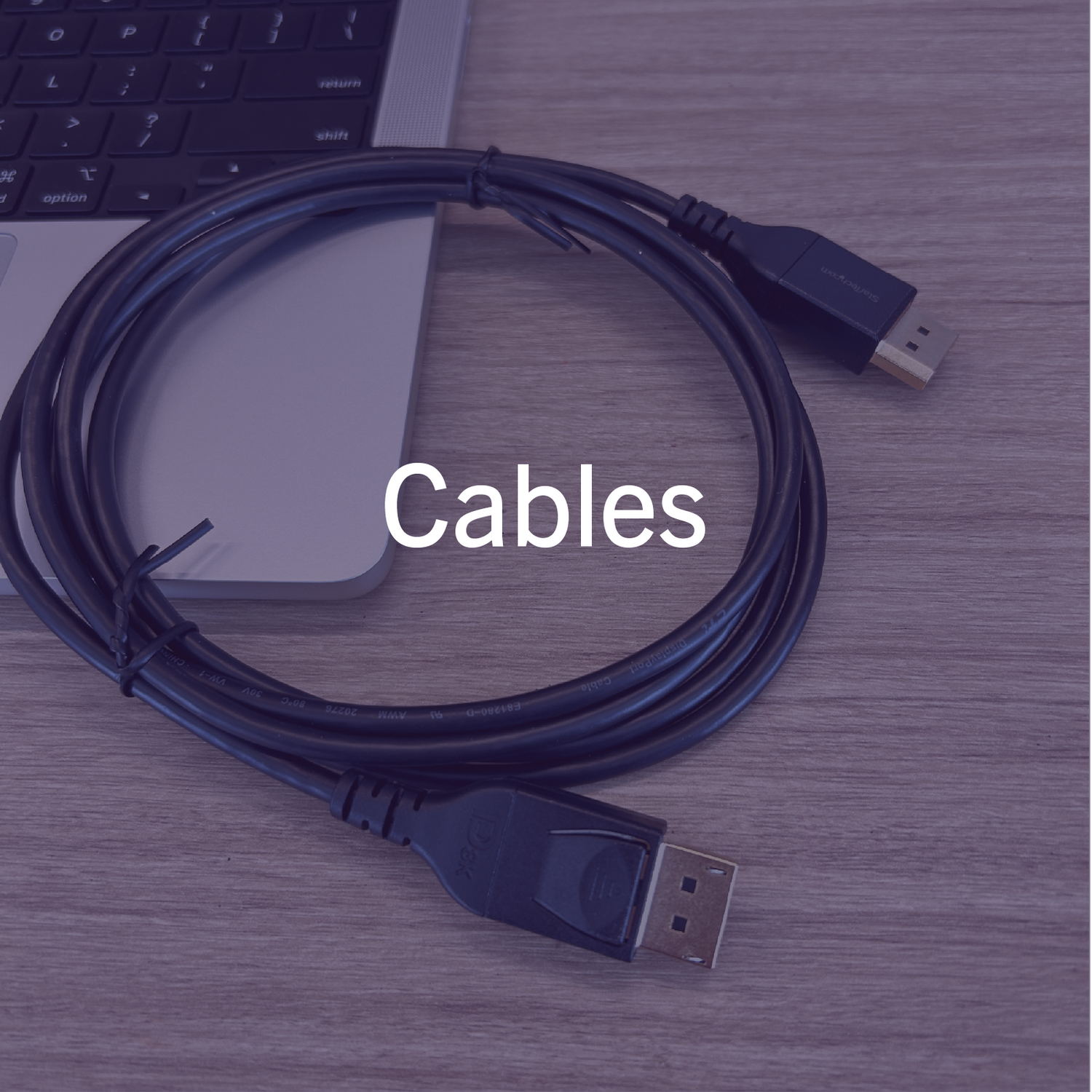 Cables